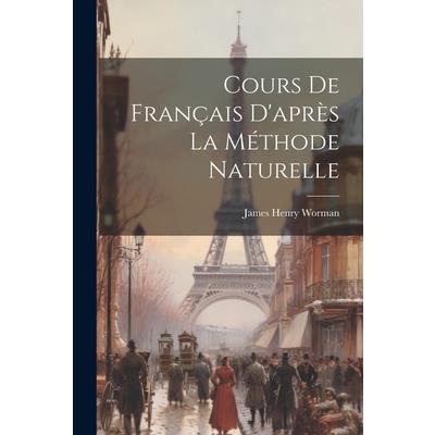 Cours de Fran癟ais D’apr癡s la M矇thode Naturelle