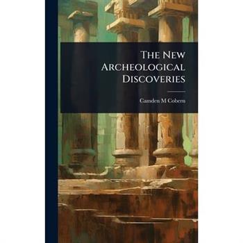 The New Archeological Discoveries