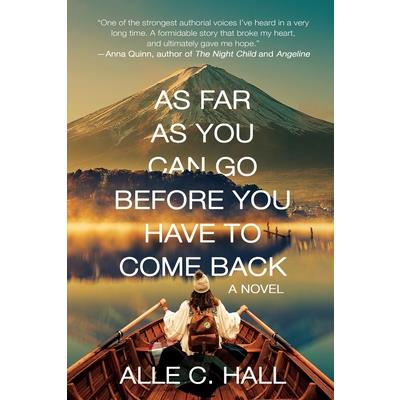 As Far as You Can Go Before You Have to Come Back