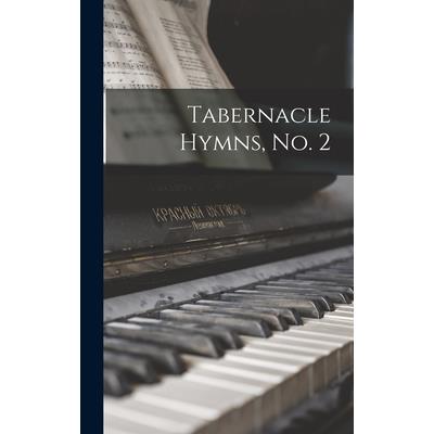 Tabernacle Hymns, no. 2