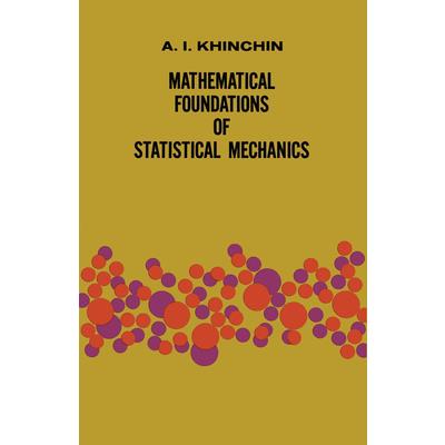 Mathematical Foundations of Statistical Mechanics