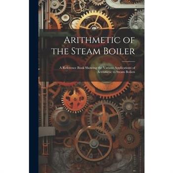 Arithmetic of the Steam Boiler