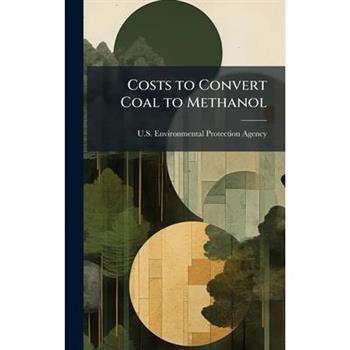 Costs to Convert Coal to Methanol