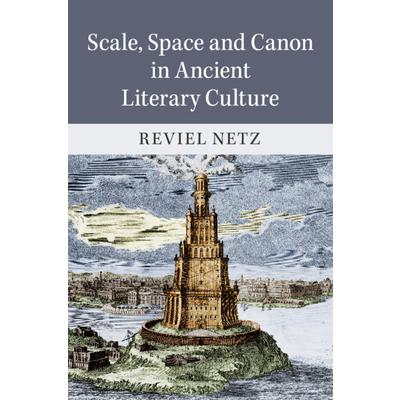 Scale Space and Canon in Ancient Literary Culture