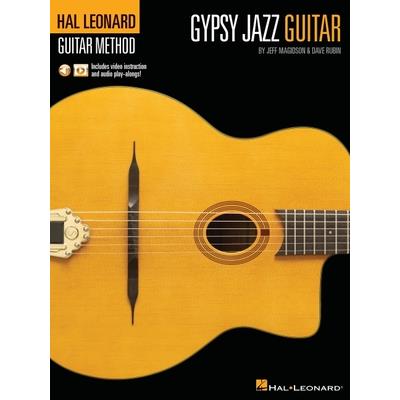 Hal Leonard Gypsy Jazz Guitar Method by Jeff Magidson & Dave Rubin: Includes Video Instruction and Audio Play-Alongs!