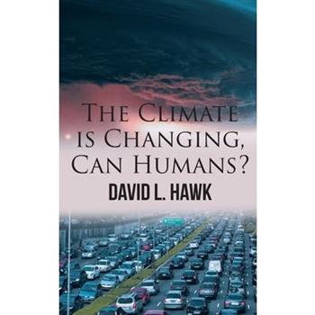 The Climate is Changing, Can Humans?