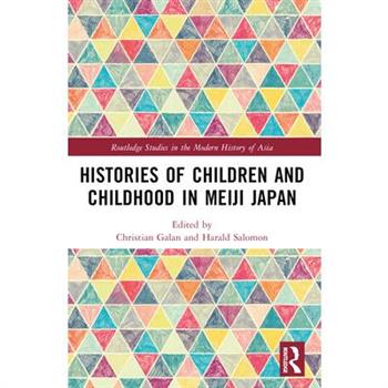 Histories of Children and Childhood in Meiji Japan