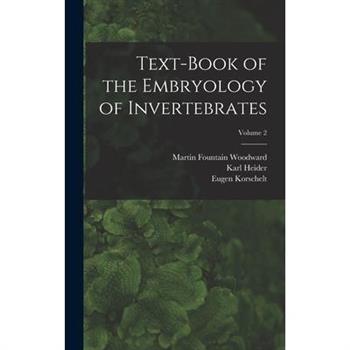 Text-book of the Embryology of Invertebrates; Volume 2