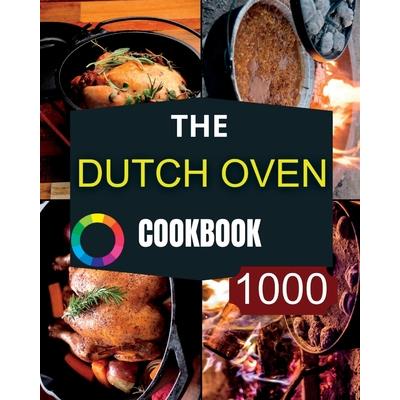 The Dutch Oven Cookbook