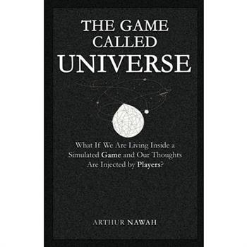 The Game Called Universe