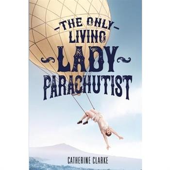 The Only Living Lady Parachutist