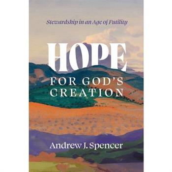 Hope for God’s Creation