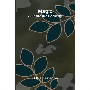 Magic - A Fantastic Comedy