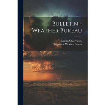 Bulletin - Weather Bureau
