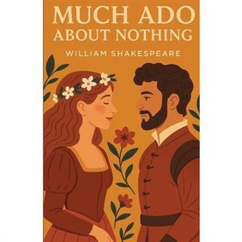 Much Ado About Nothing(Illustrated)