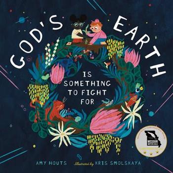 God’s Earth Is Something to Fight for