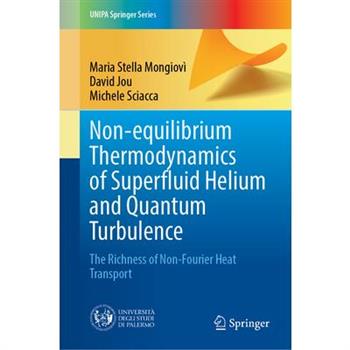 Non-Equilibrium Thermodynamics of Superfluid Helium and Quantum Turbulence