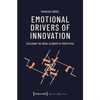 Emotional Drivers of Innovation