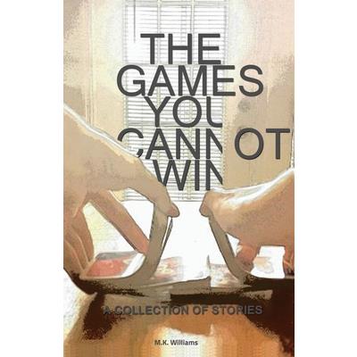 The Games You Cannot Win