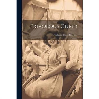 Frivolous Cupid