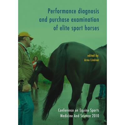 Performance Diagnosis and Purchase Examination of Elite Sport Horses