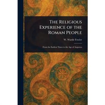 The Religious Experience of the Roman People