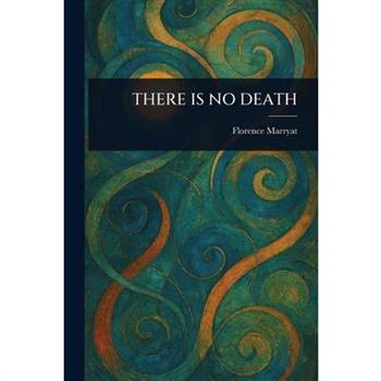 There Is No Death