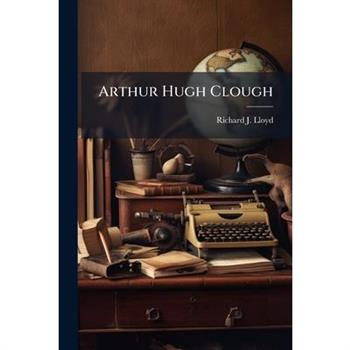 Arthur Hugh Clough