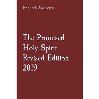The Promised Holy Spirit Revised Edition 2019