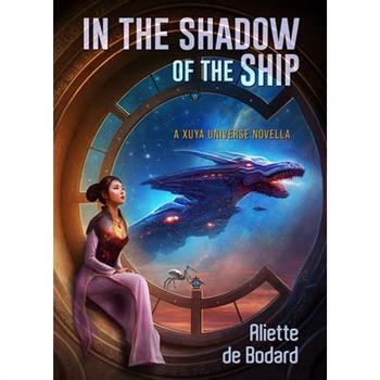 In the Shadow of the Ship