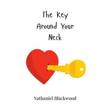 The Key Around Your Neck