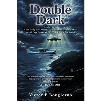 Frederick Valentich - Double Dark
