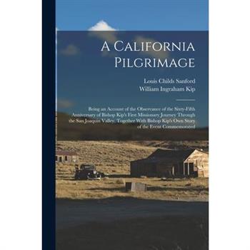 A California Pilgrimage