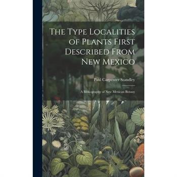 The Type Localities of Plants First Described From New Mexico