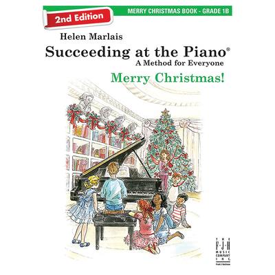 Succeeding at the Piano, Merry Christmas Book - Grade 1b (2nd Edition)