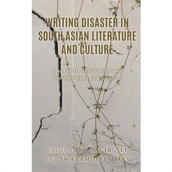 Writing Disaster in South Asian Literature and Culture