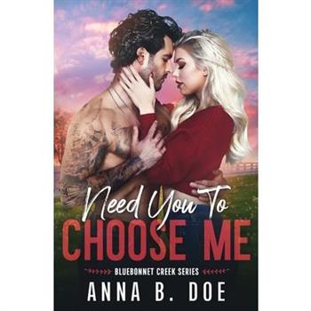 Need You To Choose Me