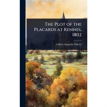The Plot of the Placards at Rennes, 1802