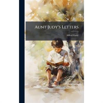 Aunt Judy's Letters