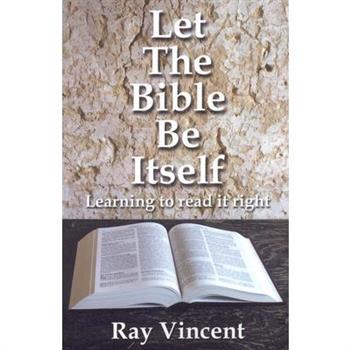 Let the Bible Be Itself