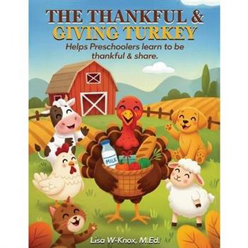 The Thankful And Giving Turkey
