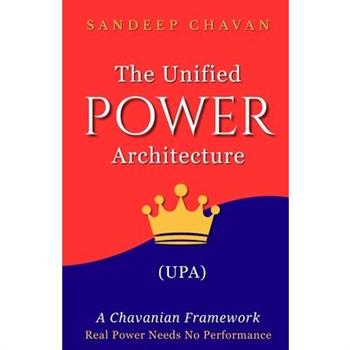 The Unified Power Architecture (UPA)
