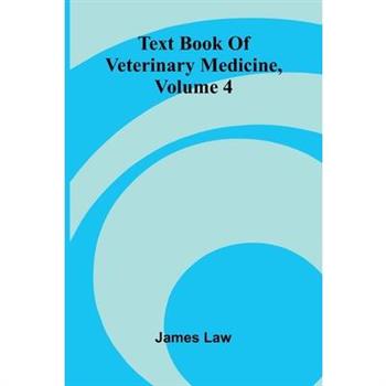 Text Book Of Veterinary Medicine, Volume 4