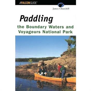 Paddling the Boundary Waters and Voyageurs National Park