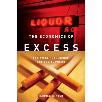 The Economics of Excess