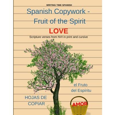Spanish Copywork 1 - El Fruto del Espiritu - Amor