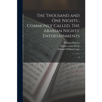 The Thousand and one Nights; Commonly Called, The Arabian Nights’ Entertainments