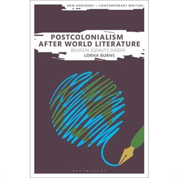 Postcolonialism After World Literature