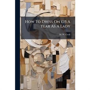 How To Dress On ?瞿15 A Year As A Lady