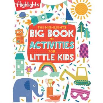 The Highlights Big Book of Activities for Little Kids